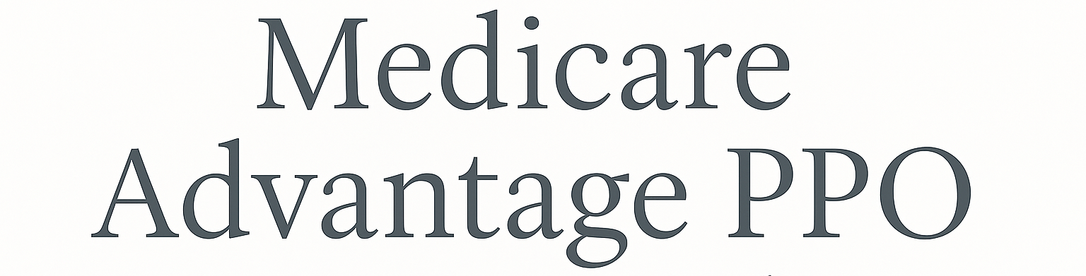 Medicare Advantage PPO